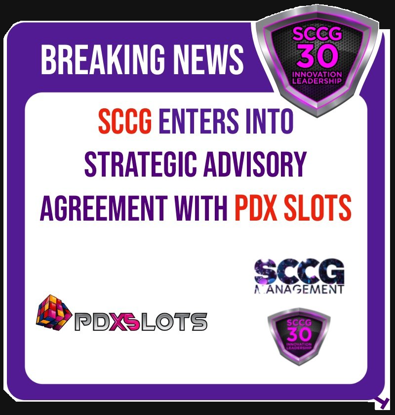 SCCG Enters into Strategic Advisory Agreement with PDX SLOTS