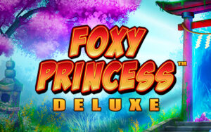 Foxy Princess Deluxe